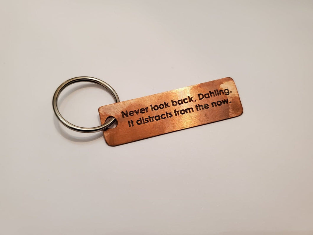 Never Look Back, Dahling - Key Chain