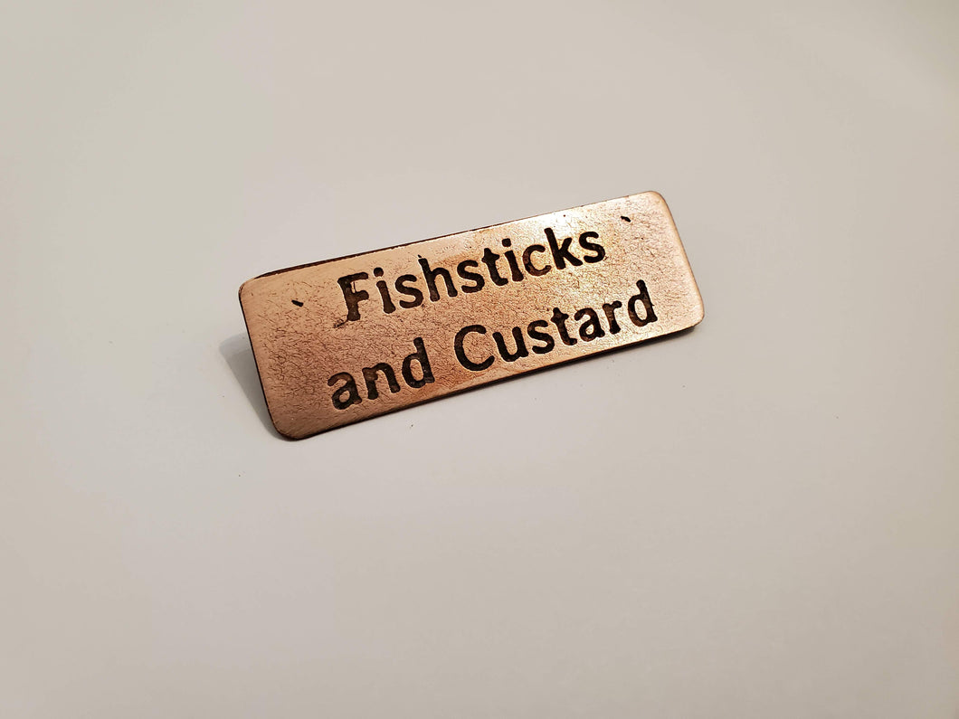 Fishsticks and Custard - Pin
