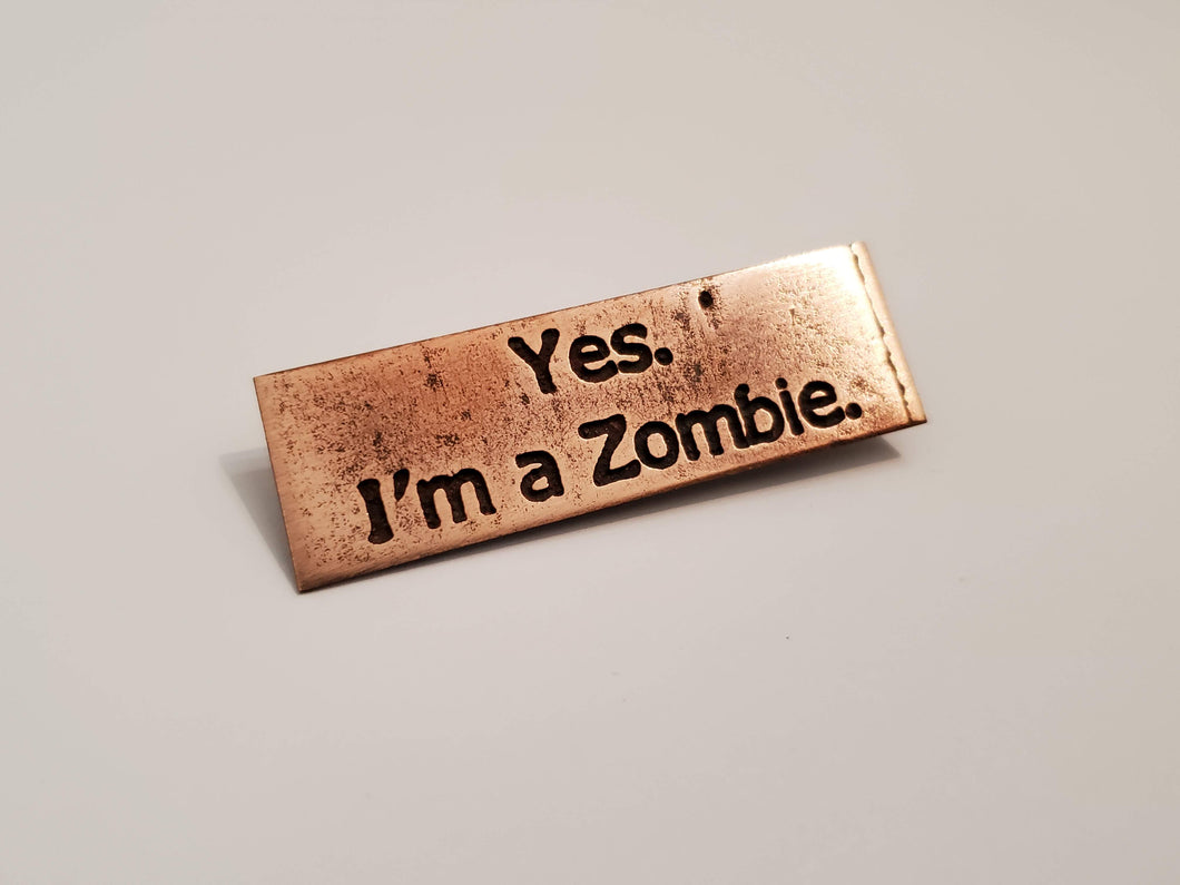 I'm a Zombie - Pin