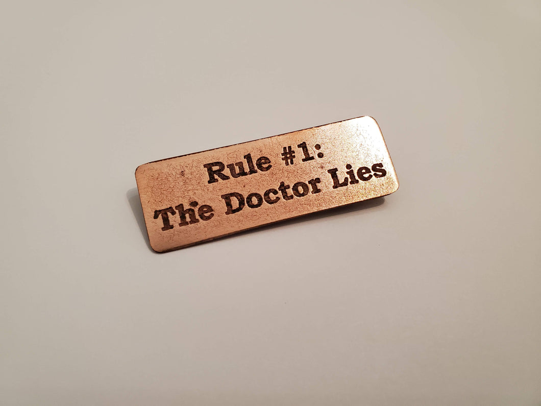 Rule #1: The Doctor Lies - Pin