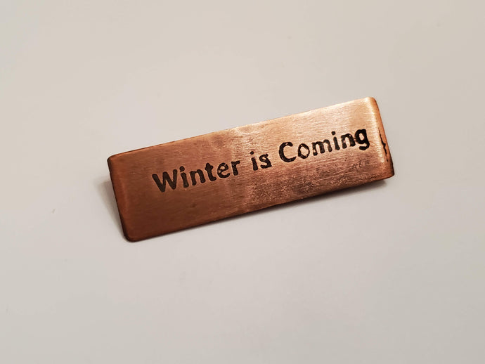 Winter is Coming - Pin