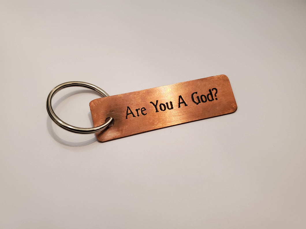 Are You A God? - Key Chain