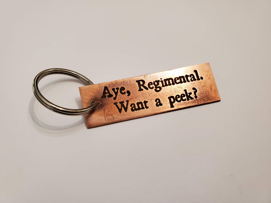 Aye, Regimental. Want a peek? - Key Chain