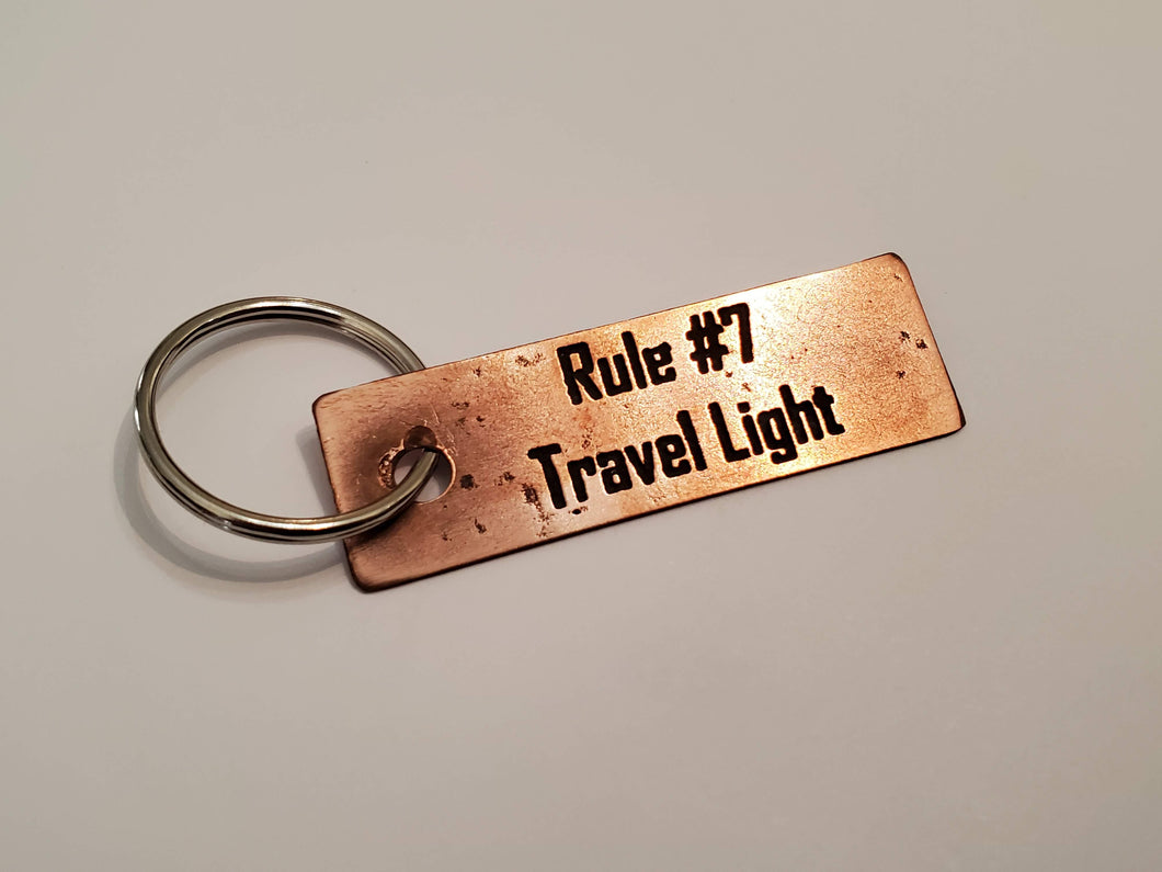 Rule #7: Travel Light - Key Chain